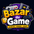 🎮 Bazar du Game